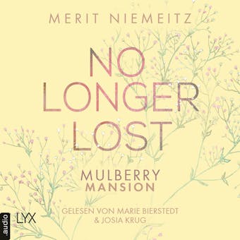 No Longer Lost - Mulberry Mansion, Teil 2 (UngekÃ¼rzt) - Merit Niemeitz