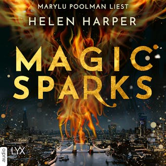Magic Sparks - Firebrand-Reihe, Teil 1 (UngekÃ¼rzt) - Helen Harper