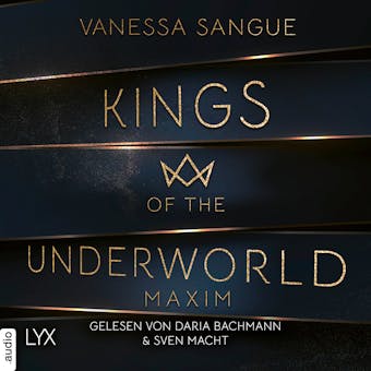Maxim - Kings of the Underworld, Teil 1 (Ungekürzt) - Vanessa Sangue