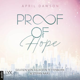 Proof of Hope - Proof-of-Love-Reihe, Teil 1 (Ungekürzt) - April Dawson