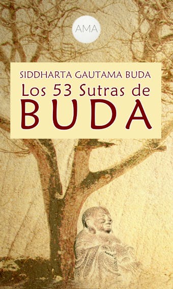 Los 53 Sutras de Buda - Siddharta Gautama Buda