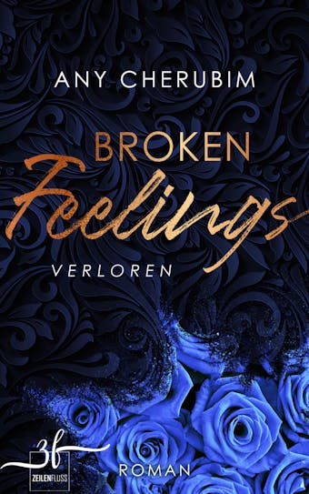 Broken Feelings - Verloren: Liebesroman - undefined
