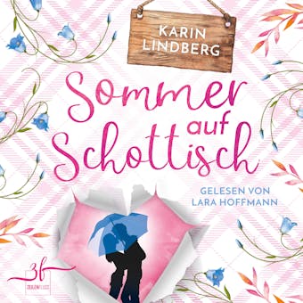 Sommer auf Schottisch: Highland - Liebesroman - Karin Lindberg