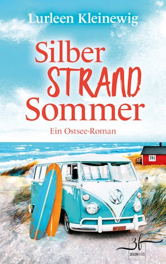 Silberstrandsommer: Ein Ostsee-Roman