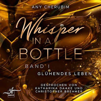 Whisper In A Bottle – Glühendes Leben: Liebesroman - Any Cherubim