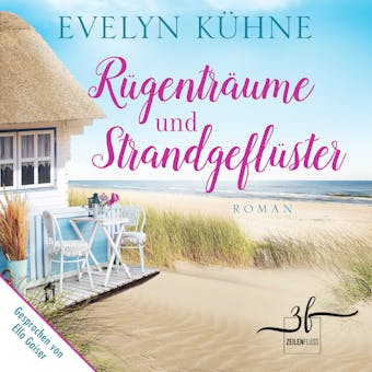 Rügenträume und Strandgeflüster: Ostsee-Roman - Evelyn Kühne