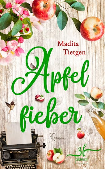 Apfelfieber: Irland-Liebesroman - Madita Tietgen