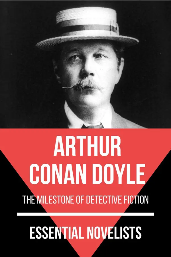 Essential Novelists - Arthur Conan Doyle : the milestone of detective fiction