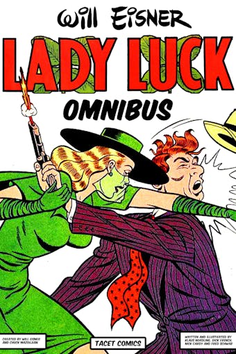 Lady Luck Omnibus - Will Eisner, Fred Schwab, Klaus Nordling, Nick Cardy, Dick French, Chuck Mazoujian, August Nemo, Quality Comics