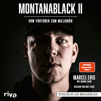 MontanaBlack II: Vom YouTuber zum Millionär - Marcel Eris, Dennis Sand