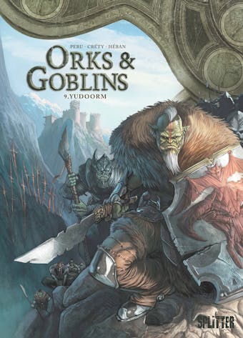 Orks & Goblins. Band 9: Yudoorm - Olivier Peru