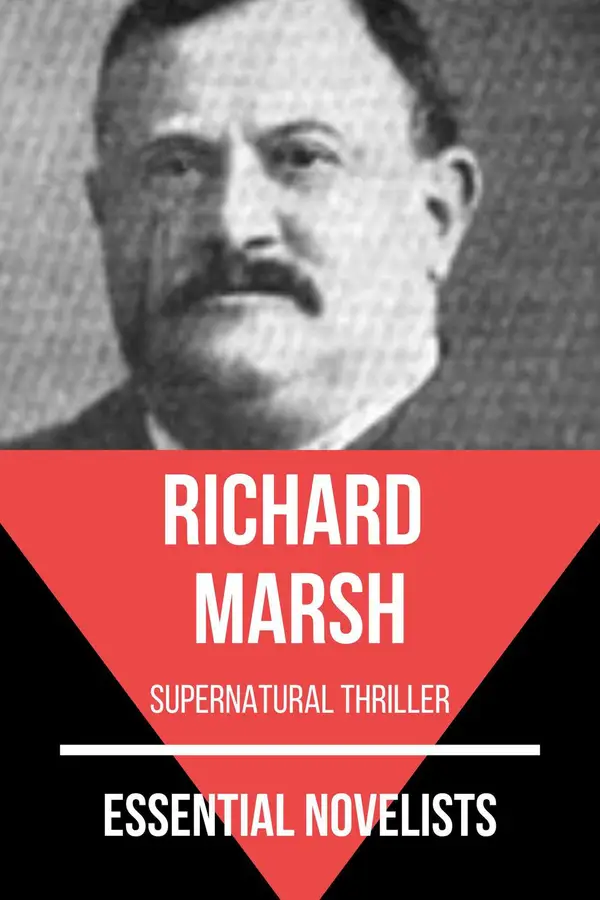 Essential Novelists - Richard Marsh : supernatural thriller