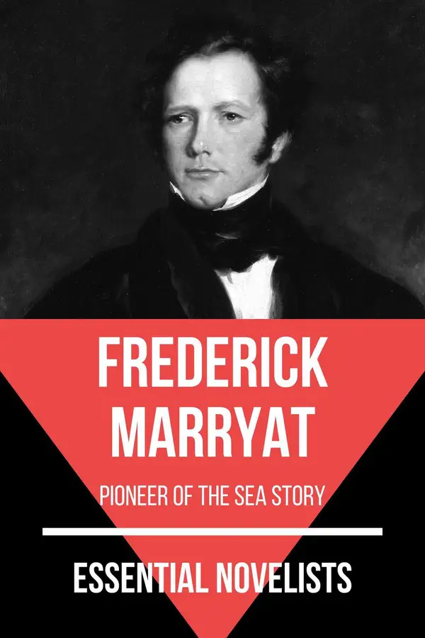 Essential Novelists - Frederick Marryat : pioneer of the sea story