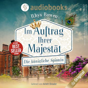 Die königliche Spionin : Im Auftrag ihrer Majestät - undefined
