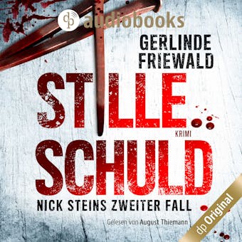 Stille Schuld : Nick Steins zweiter Fall - undefined