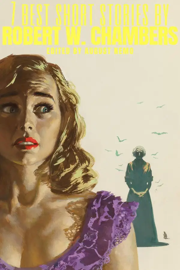 7 best short stories by Robert W. Chambers