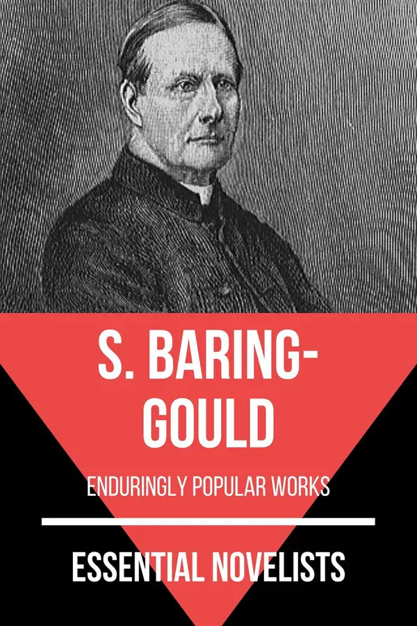 Essential Novelists - S. Baring-Gould : enduringly popular works