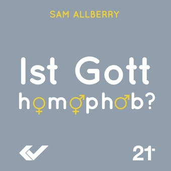 Ist Gott homophob? - Sam Allberry