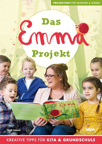 Das Emma - Projekt: Projektheft fÃ¼r Erzieher und Lehrer - Kreative Tipps fÃ¼r Kita & Grundschule - undefined