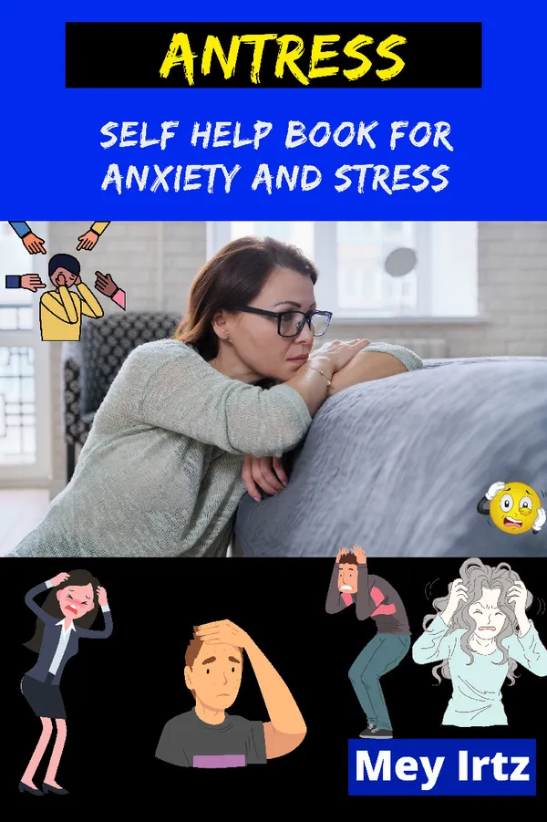 Antress : Self Help Book for Anxiety and Stress