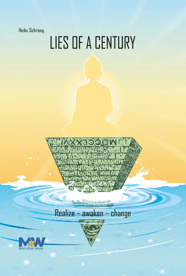 Lies of a Century : Realize - Awaken - Change