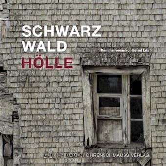 Schwarzwald Hölle - Bernd Leix