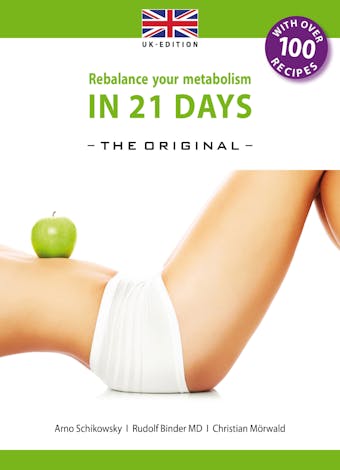 Rebalance your Metabolism in 21 Days -The Original-: (UK Edition) - undefined