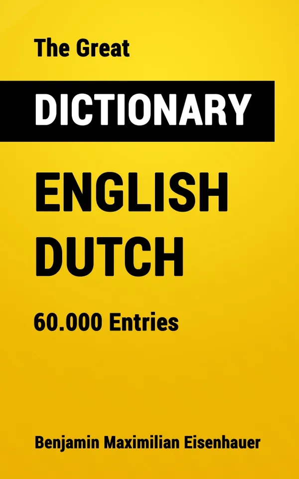 The Great Dictionary English - Dutch : 60.000 Entries