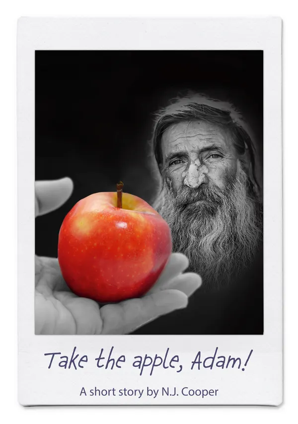 Take the apple, Adam! : A short story by NJ Cooper