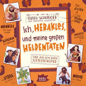 Ich, Herakles, und meine großen Heldentaten: Live aus dem alten Griechenland - Frank Schwieger