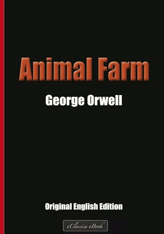 Animal Farm: Original English Edition - George Orwell