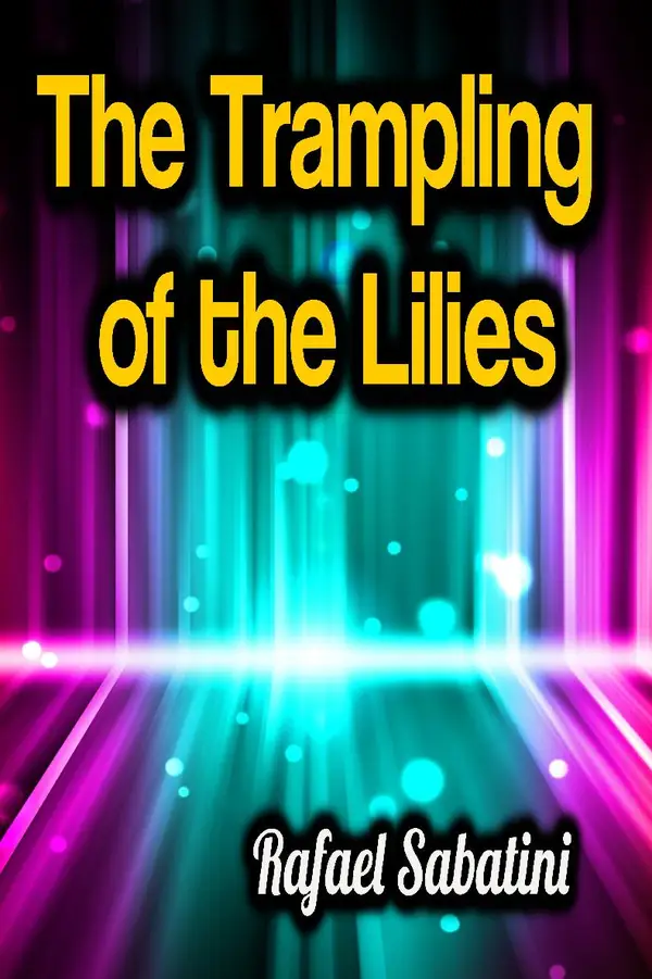 The Trampling of the Lilies