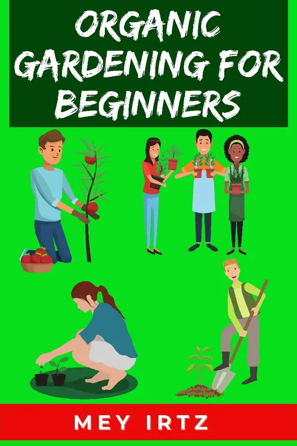 Organic Gardening for Beginners