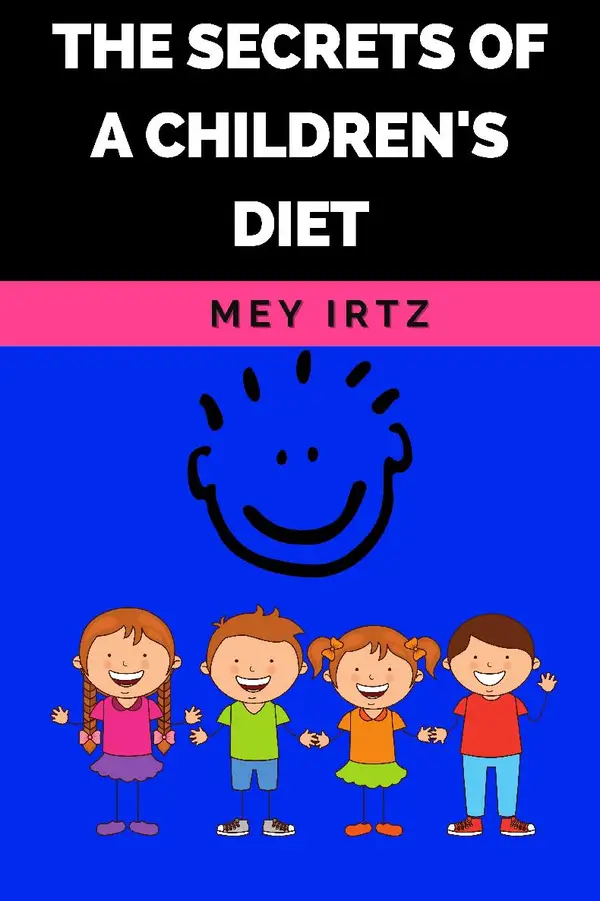 The Secrets of a Children's Diet