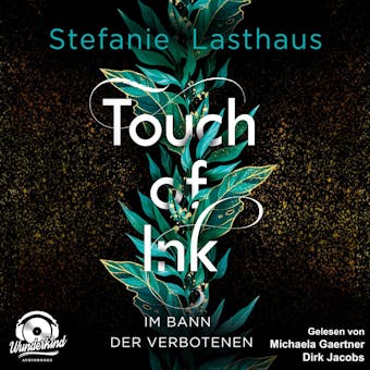 Im Bann der Verbotenen - Touch of Ink, Band 2 (Ungekürzt) - Stefanie Lasthaus