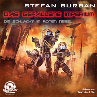 Die Schlacht im Roten Nebel - Das gefallene Imperium, Band 9 (Ungekürzt) - Stefan Burban