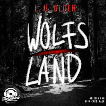 Wolfs Land (Unabridged) - L. U. Ulder