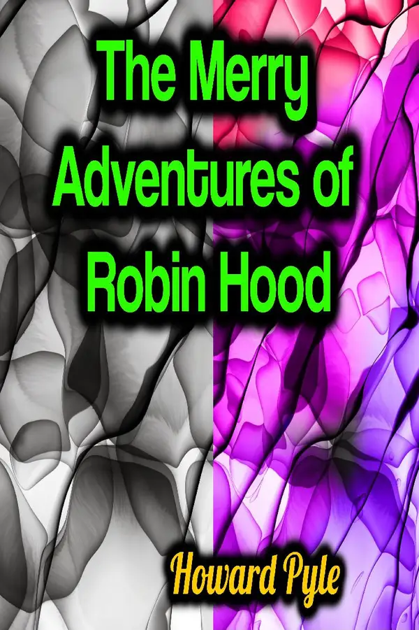 The Merry Adventures of Robin Hood