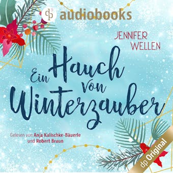 Ein Hauch von Winterzauber - Jennifer Wellen