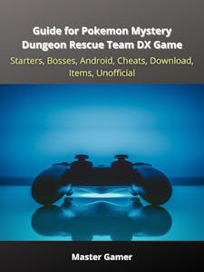Guide For Pokemon Mystery Dungeon Rescue Team DX Game, Starters.