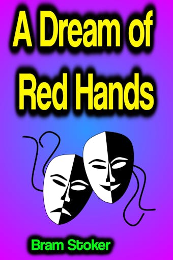 A Dream of Red Hands - undefined