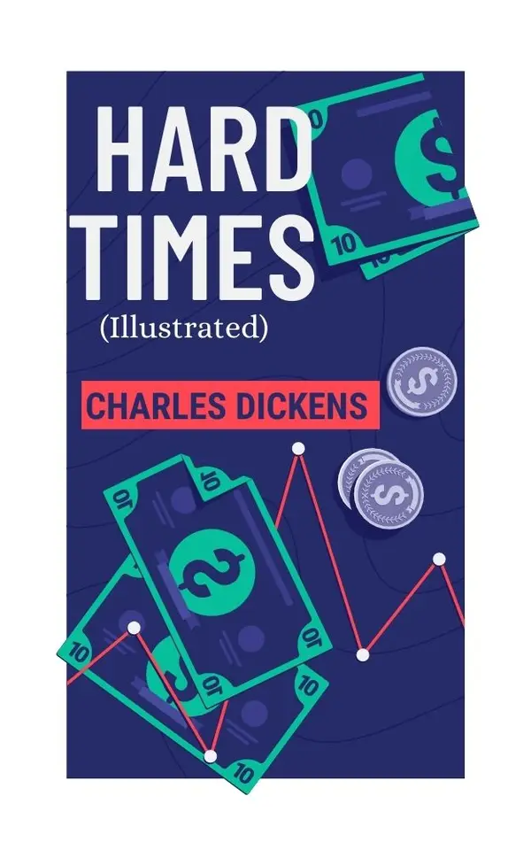 Hard Times (Illustrated)