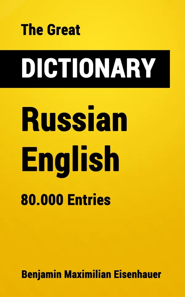 The Great Dictionary Russian - English : 80.000 Entries