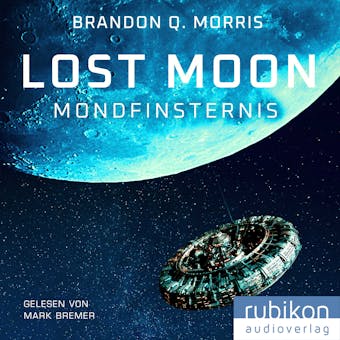 Lost Moon: Mondfinsternis - Brandon Q. Morris