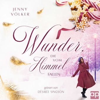 Wunder, die vom Himmel fallen: Ein kurzes Weihnachtsmärchen - undefined
