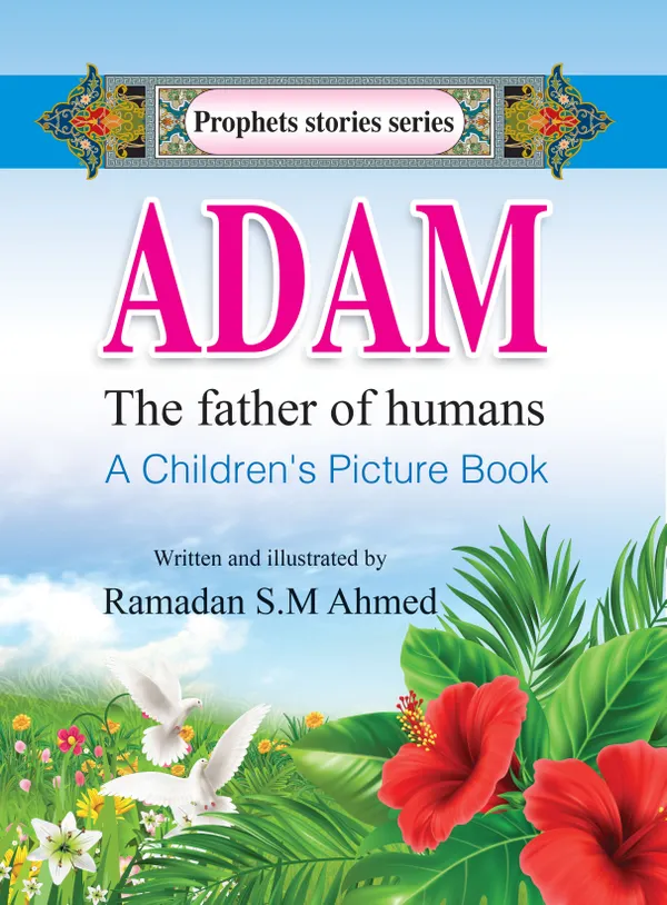 ADAM the father of humans : A Children's Picture Book