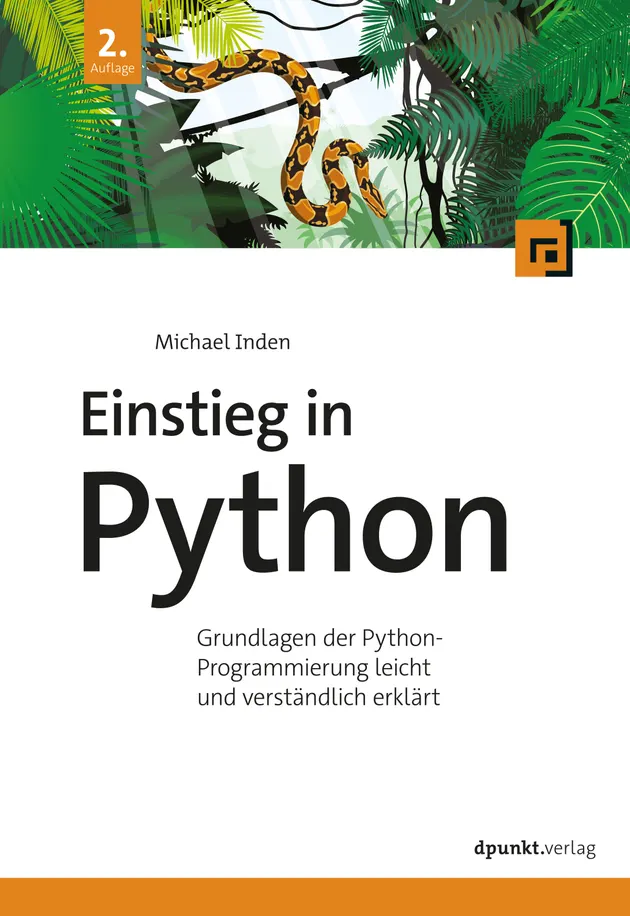 Einstieg in Python : Grundlagen der Python-Programmierung leicht und ...