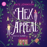 Cover von Hex Appeal – Verflucht verliebt | Ein Found Family Cosy Fantasy Hörbuch voller Magie und Hokus Pokus