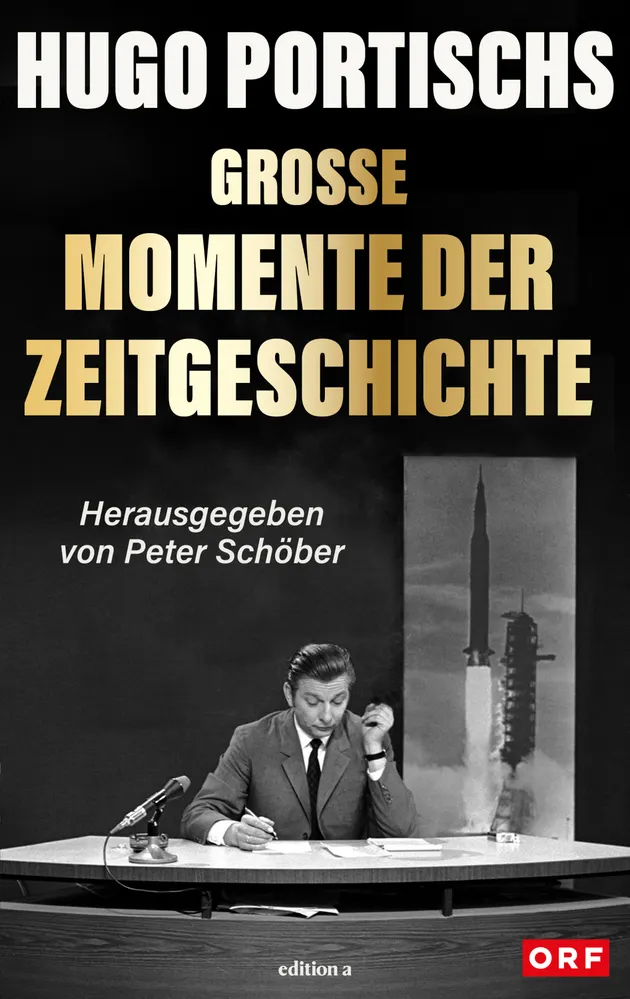 Hugo Portischs große Momente der Zeitgeschichte – E-book – Anonyme ...