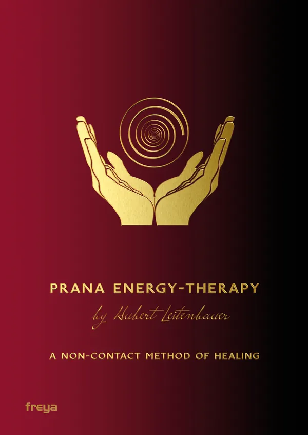 Prana Energy-Therapy : A NON-CONTACT METHOD OF HEALING